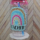 Teacher Life Acrylic Can Cup